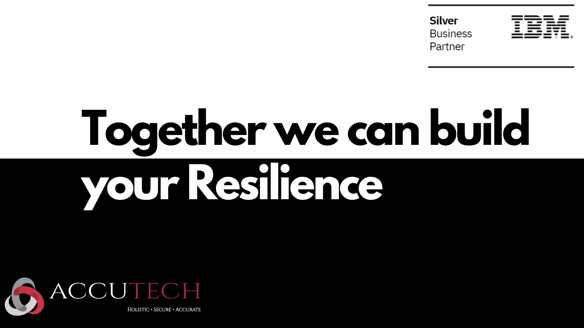 Data Resilience in the New Digital Era – Accutech as a Silver Business Partner of IBM